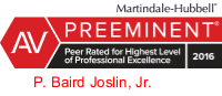 Martindale-Hubbell | AV | Preeminent | Peer Rated for Highest Level of Professional Excellence | P. Baird Joslin, Jr. | 2016